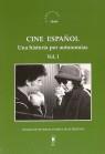 CINE ESPAÑOL.UNA HISTORIA POR AUTONOMIAS.VOL 1 | 9788447705375 | AA. VV./CAPARROS LERA, J.M. (COORD)