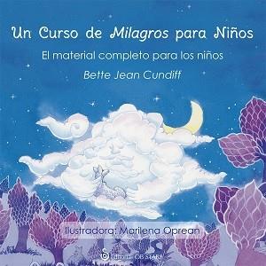 UN CURSO DE MILAGROS PARA NIÑOS | 9788494542336 | CUNDIFF, BETTE JEAN