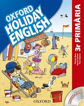 HOLIDAY ENGLISH 3º PRIM: PACK (CATALÁN) THIRD EDITION | 9780194546249 | PEÑATE, MARCOS / SHIPTON, PAUL / BAZO, PLÁCIDO