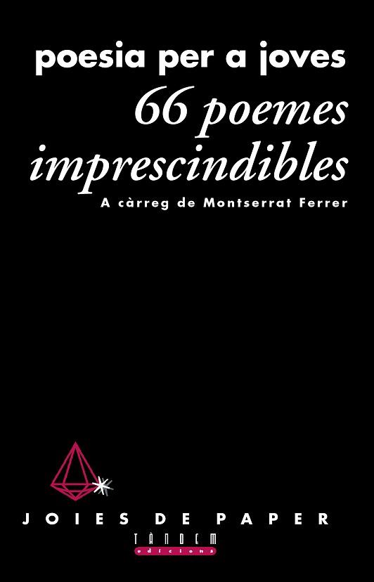 POESIA PER A JOVES 66 POEMES IMPRESCINDIBLES | 9788481315080 | MONTSERRAT FERRER