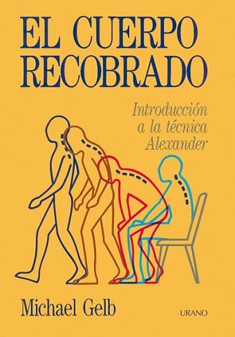 CUERPO RECOBRADO, EL | 9788486344252 | GELB, MICHAEL