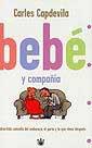 BEBE Y COMPAÑIA | 9788479016975 | CAPDEVILA, CARLES