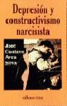 DEPRESION Y CONSTRUCTIVISMO NARCISISTA | 9788428109505 | ARCA SILVA, JOSE GUSTAVO