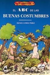 ABC DE LAS BUENAS COSTUMBRES, EL | 9788488893031 | GOMEZ PEREZ, RAFAEL