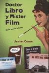 DOCTOR LIBRO Y MISTER FILM ( DE LA NOVELA AL CINE ) | 9788493600068 | COMA, JAVIER