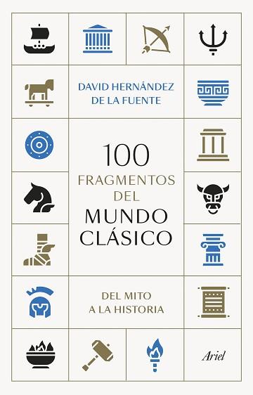 100 FRAGMENTOS DEL MUNDO CLÁSICO | 9788434438095 | HERNÁNDEZ DE LA FUENTE, DAVID