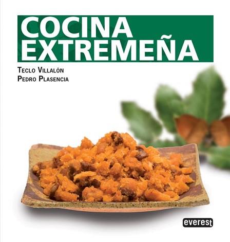 COCINA EXTREMEÑA | 9788444121260 | PLASENCIA, PEDRO; VILLALÓN, TECLO