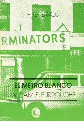 METRO BLANCO, EL | 9788485081066 | BURROUGHS, WILLIAM S.