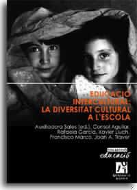 EDUCACIO INTERCULTURAL LA DIVERSITAT CULTURAL A L'ESCOLA | 9788480214278 | SALES, AUXILIADORA (ED.)