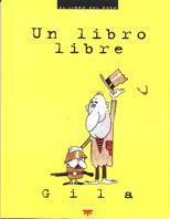 UN LIBRO LIBRE | 9788428813174 | GILA CUESTA, MIGUEL