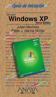 WINDOWS XP HOME ED. GUIA DE INICIACION | 9788441513013 | MARTINEZ, JULIAN