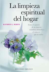 LIMPIEZA ESPIRITUAL DEL HOGAR, LA | 9788497770293 | ROBYN, KATHRYN L.