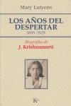 KRISHNAMURTI J.- LOS AÑOS DEL DESPERTAR 1895-1929 | 9788472455986 | LUTYENS, MARY