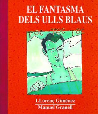 FANTASMA DELS ULLS BLAUS, EL | 9788481311037 | GIMENEZ, LLORENç