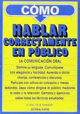 COMUNICACION ORAL, LA | 9788435901253 | FERNANDEZ DE LA TORRIENTE, GASTON