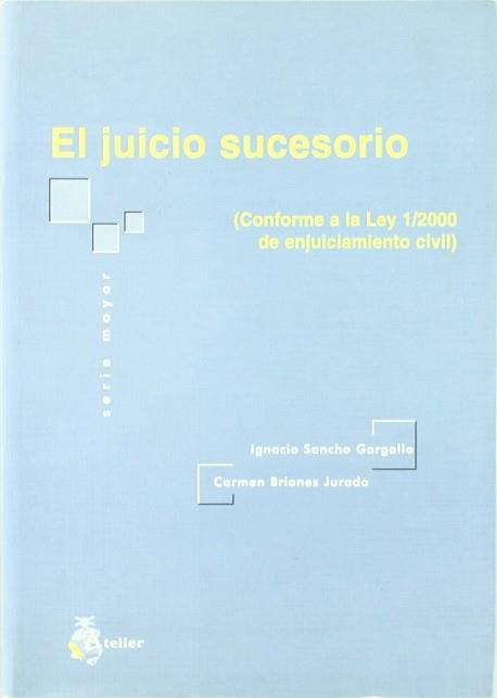 JUICIO SUCESORIO, EL | 9788495458551 | SANCHEZ GARGALLO, IGNACIO