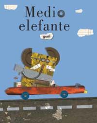 MEDIO ELEFANTE | 9789709705027 | GUSTI