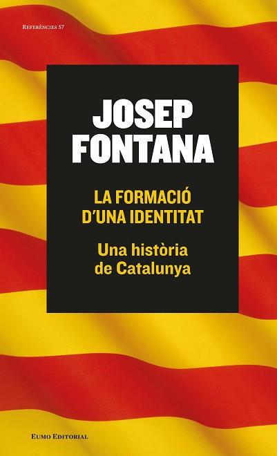 LA FORMACIÓ D'UNA IDENTITAT | 9788497665261 | FONTANA LÁZARO, JOSEP