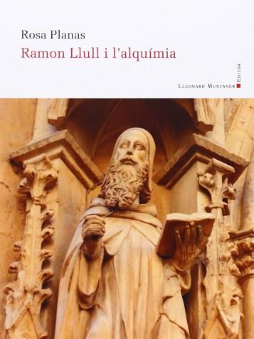 RAMON LLULL I L'ALQUIMIA | 9788416116072 | PLANAS, ROSA