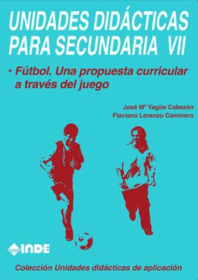 UNIDADES DIDACTICAS PARA SECUNDARIA 7 | 9788487330797 | YAGUE CABEZON, JOSE M.