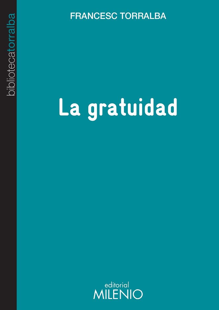 LA GRATITUD | 9788497436069 | FRANCESC TORRALBA ROSELLÓ