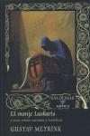 MONJE LASKARIS EL ( Y OTROS RELATOS EXTRAÑOS Y ESOTERICOS ) | 9788477025528 | MEYRINK, GUSTAV