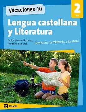 VACACIONES 10. LENGUA CASTELLANA Y LITERATURA 2 ESO | 9788421853245 | REINA LEÓN, ALFREDO / NAVARRO RAMÍREZ, EMILIA