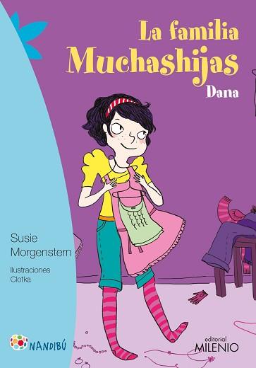 LA FAMILIA MUCHASHIJAS. DANA | 9788497437516 | MORGENSTERN, SUSIE / CLOTKA