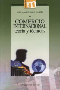 COMERCIO INTERNACIONAL TEORIA Y TECNICAS | 9788433829382 | POLO GARCIA, JOSE MANUEL