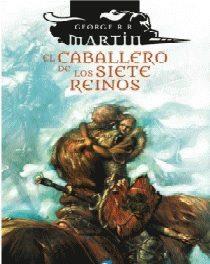 EL CABALLERO DE LOS SIETE REINOS | 9788417507213 | R. R. MARTIN, GEORGE