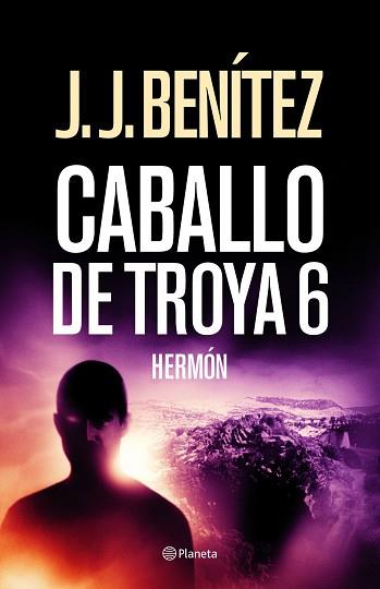 CABALLO DE TROYA 6 : HERMON | 9788408027447 | BENITEZ, J.J.