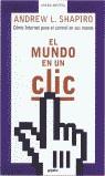 MUNDO EN UN CLIC, EL | 9788425336126 | SHAPIRO, ANDREW L.