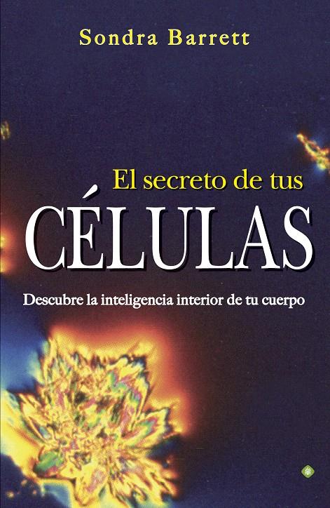 EL SECRETO DE TUS CÉLULAS | 9788490601358 | BARRET, SONDRA