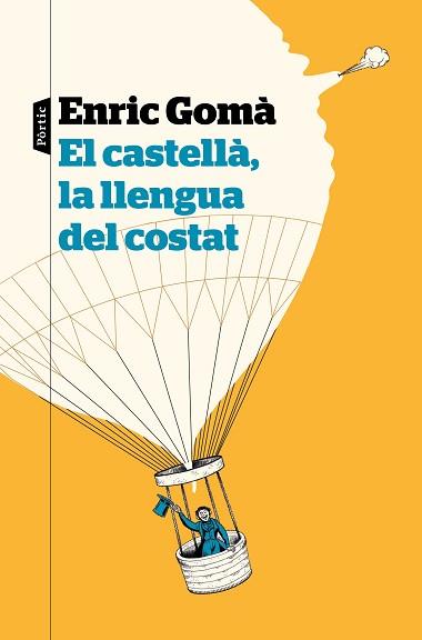 EL CASTELLÀ, LA LLENGUA DEL COSTAT | 9788498094626 | GOMÀ RIBAS, ENRIC