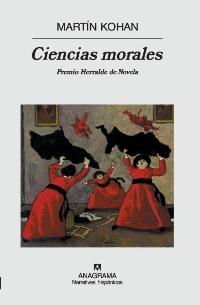 CIENCIAS MORALES ( PREMIO HERRALDE DE NOVELA ) | 9788433971623 | KOHAN, MARTIN