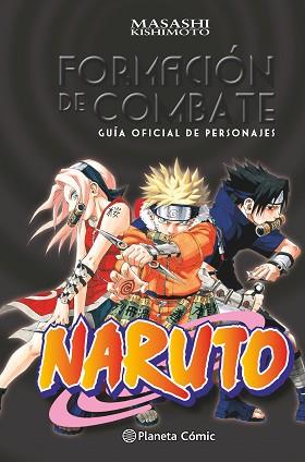 NARUTO GUÍA 1: FORMACIÓN DE COMBATE | 9788416636433 | KISHIMOTO, MASASHI