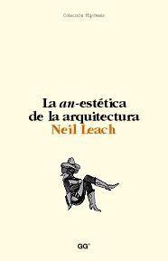 AN-ESTETICA DE LA ARQUITECTURA, LA | 9788425218200 | LEACH, NEIL