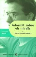 ADORMIT SOBRE ELS MIRALLS | 9788424605445 | SIERRA I FABRA, JORDI