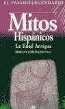 MITOS HISPANICOS LA EDAD ANTIGUA | 9788446012986 | GARCIA QUINTELA, MARCO V.