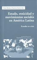 ESTADO ETNICIDAD Y MOVIMIENTOS SOCIALES EN AMERICA LATINA | 9788474266542 | BRETON, VICTOR : GARCIA, FRANCISCO (EDS.)