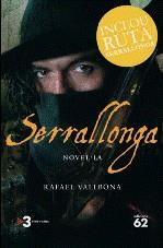 SERRALLONGA ( INCLOU RUTA SERRALLONGA ) | 9788429763614 | VALLBONA, RAFAEL