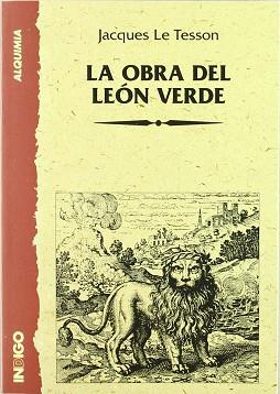 OBRA DEL LEON VERDE, LA | 9788489768420 | TESSON, JACQUES LE