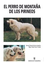 PERRO DE MONTAÑA DE LOS PIRINEOS, EL | 9788425513671 | GOMEZ DE ZAMORA SANABRIA, MANUEL