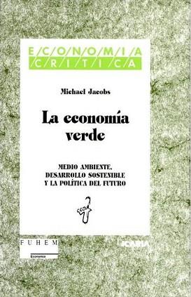 ECONOMIA VERDE, LA | 9788474262742 | JACOBS, MICHAEL