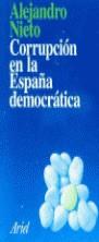 CORRUPCION EN LA ESPAÑA DEMOCRATICA | 9788434411739 | NIETO, ALEJANDRO