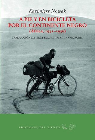 A PIE Y EN BICICLETA POR EL CONTINENTE NEGRO | 9788494815010 | KAZIMIERZ NOWAK