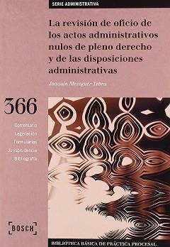 REVISION DE OFICIO DE LOS ACTOS ADMINISTRATIVOS NULOS DE PLE | 9788476767580 | MESEGUER YEBRA, JOAQUIN