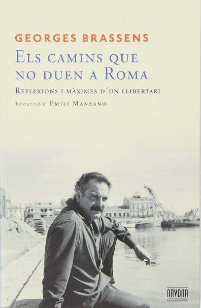 ELS CAMINS QUE NO DUEN A ROMA | 9788492840724 | BRASSENS, GEORGES