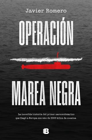 OPERACIÓN MAREA NEGRA | 9788466671033 | ROMERO, JAVIER