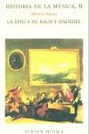 HISTORIA DE LA MUSICA 6 LA EPOCA DE BACH Y HAENDEL (D04) | 9788475061641 | BASSO, ALBERTO